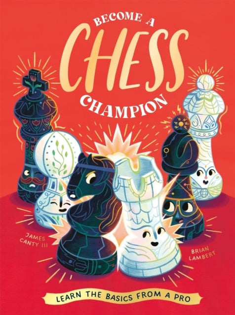 Become A Chess Championlearn The Basics From A Pro