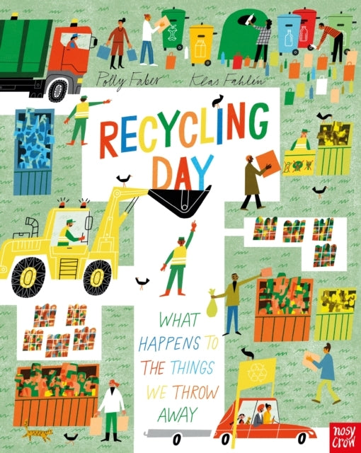 Recycling Day What Happens To The Things We Throw Away