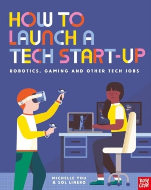 How To Launch A Tech Start-Up Robotics Gaming and Other Te