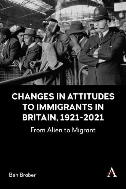 Changes In Attitudes To Immigrants In Britain 1921-2021From