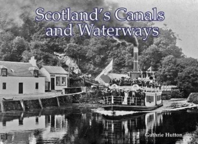 SCOTLAND'S CANALS AND WATERWAYS.