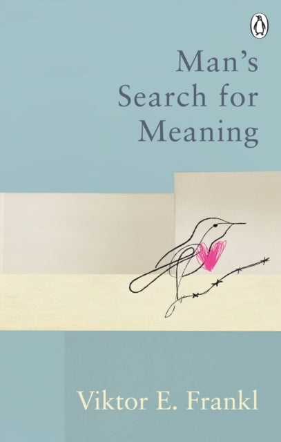 Man's Search For Meaningclassic Editions