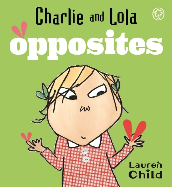Charlie and Lola Opposites