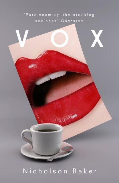 Vox. Nicholson Baker