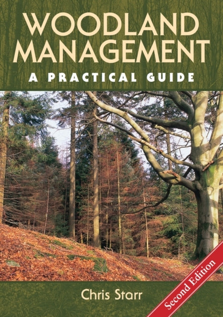 Woodland Managementa Practical Guide - Second Edition
