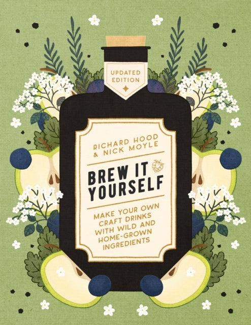 Brew It Yourselfmake Your Own Craft Drinks With Wild and Hom