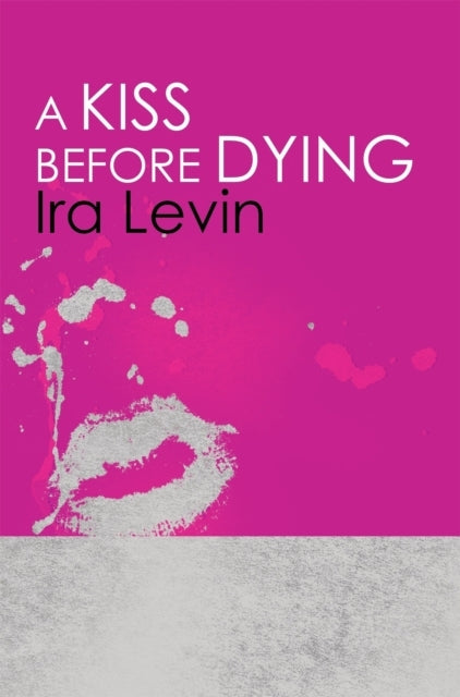 A Kiss Before Dyingintroduction By Chelsea Cain
