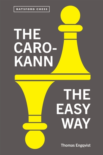 The Caro-kann the Easy Way
