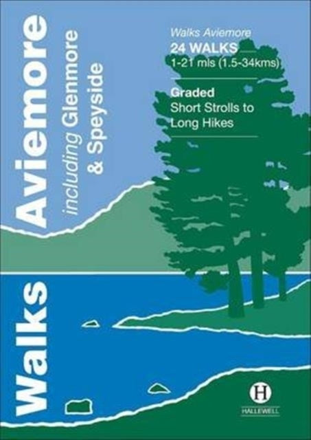 Walks Aviemoreincluding Glenmore & Speyside