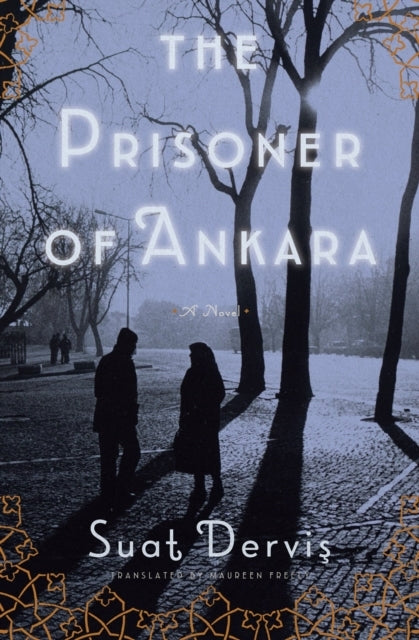 The Prisoner of Ankaraa Novel