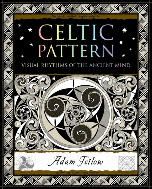 Celtic Patternvisual Rhythms of The Ancient Mind