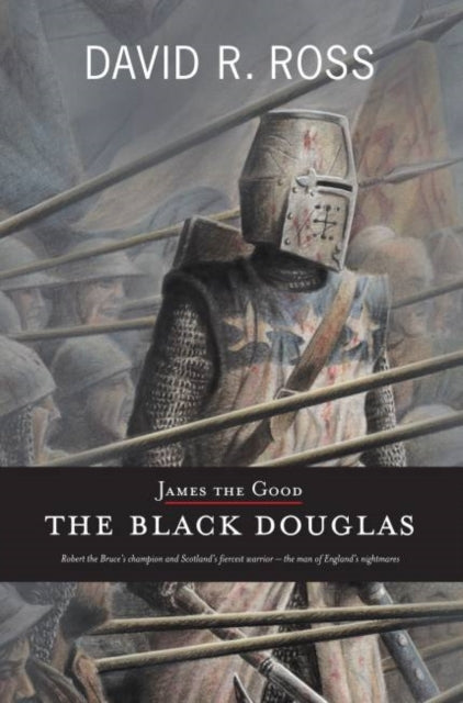 James The Goodthe Black Douglas