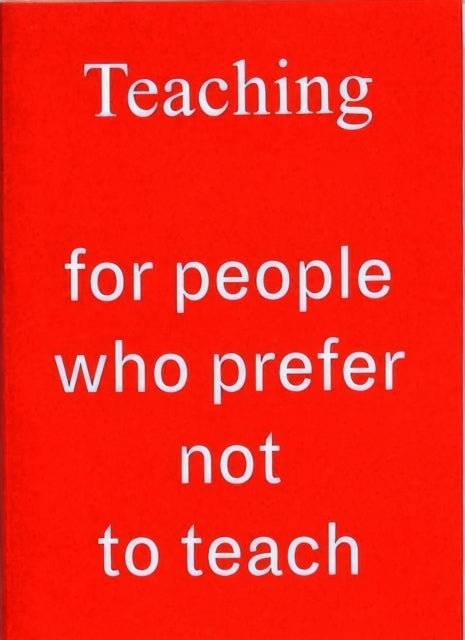 Teaching for People who Prefer Not to Teach