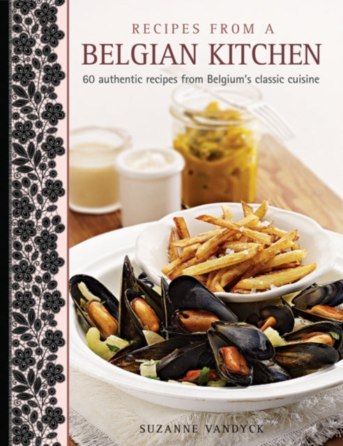 Recipes From A Belgian Kitchen