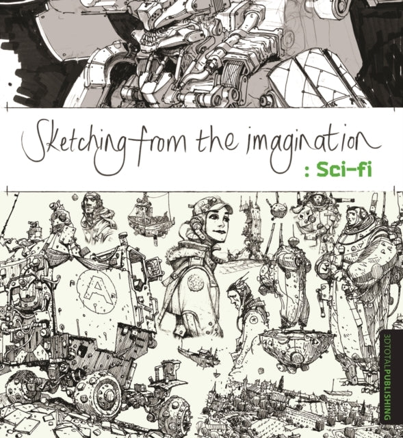Sketching From the Imagination Sci-fi