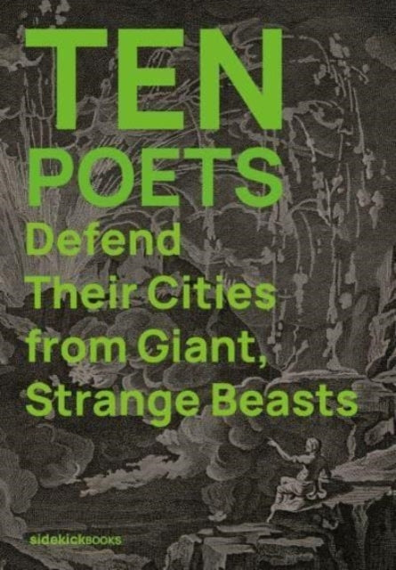 Ten Poets Defend Their Cities From Giant Strange Beasts