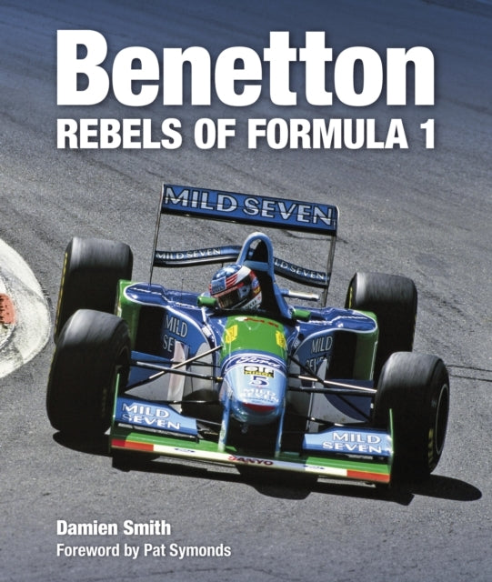 Benettonrebels Of Formula 1