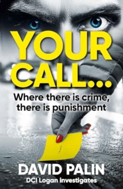 Your Call...Where There Is Crime There Is Punishment
