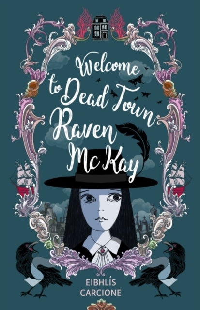 Welcome To Dead Town Raven Mckay