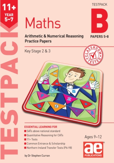11+ Maths Year 5-7 Testpack B Practice Papers 5-8Arithmetic