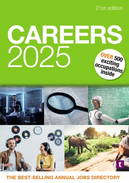 Careers 2025Over 500 Exciting Occupations Inside