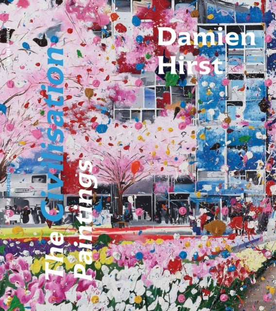 Damien Hirst the Civilisation Paintings