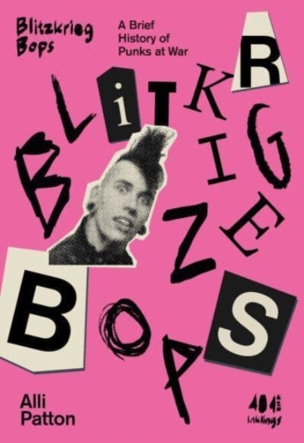 Blitzkrieg Bopsa Brief History of Punks At War