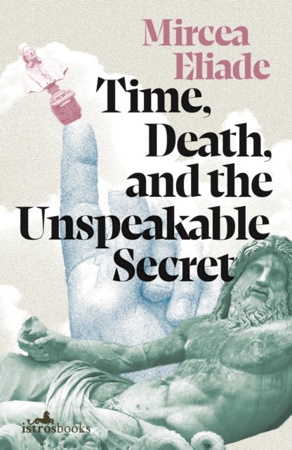 Time Death and the Unspeakable Secret