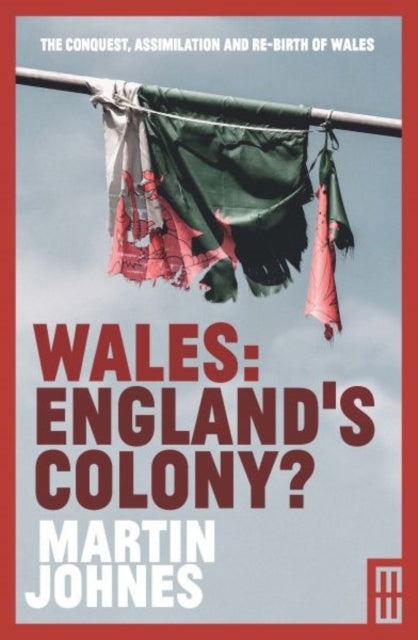 Wales England'S Colony?