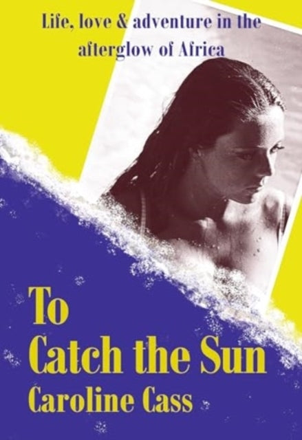 To Catch The Sun