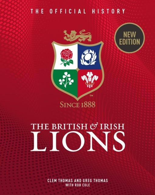 The British & Irish Lionsthe Official History
