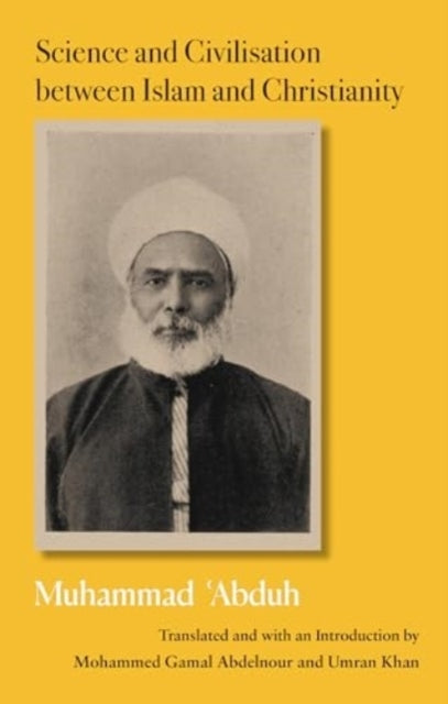Science and Civilisation Between Islam and Christianity