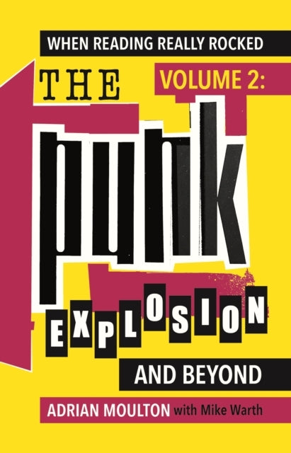 When Reading Really Rocked Volume 2 The Punk Explosion And