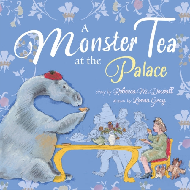 A Monster Tea At The Palacea Prize-Winning Royal Story About