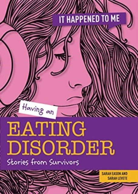 Having An Eating Disorderstories From Survivors