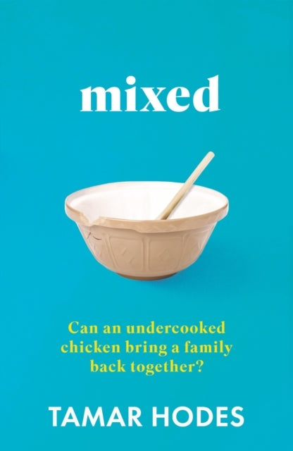 Mixedcan An Undercooked Chicken Bring A Family Back Together