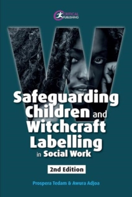 Safeguarding Children And Witchcraft Labelling In Social Wor