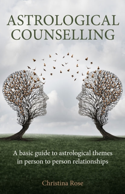 Astrological Counsellinga Basic Guide To Astrological Themes