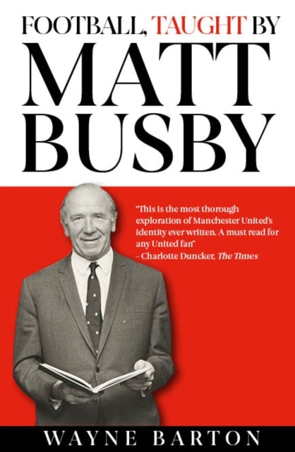 Football Taught by Matt Busby