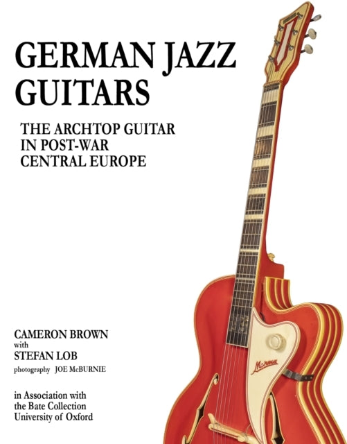 German Jazz Guitarsthe Archtop Guitar In Post-War Central Eu