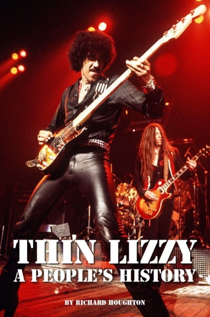Thin Lizzy - a People's History