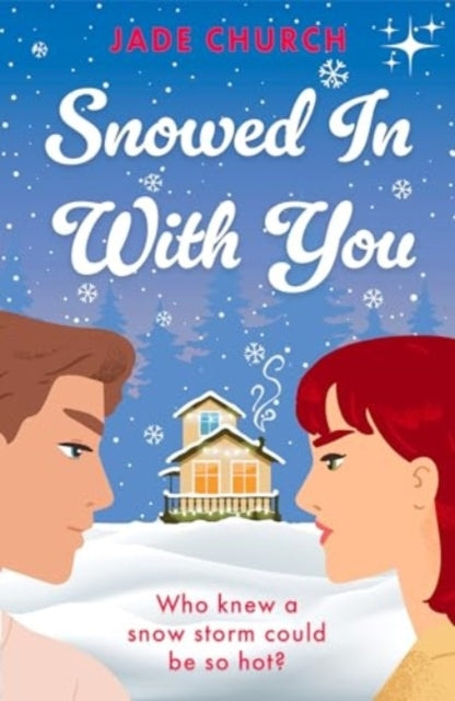 Snowed in With You