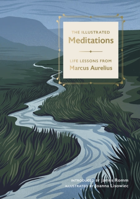 The Illustrated Meditationslife Lessons From Marcus Aurelius