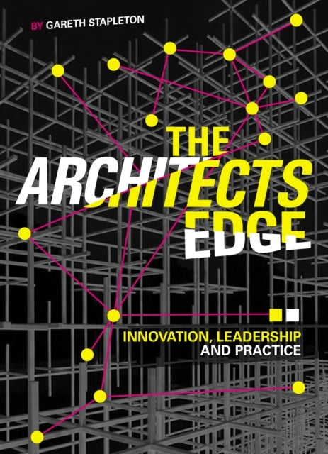 The Architects Edgeinnovation Leadership And Practice