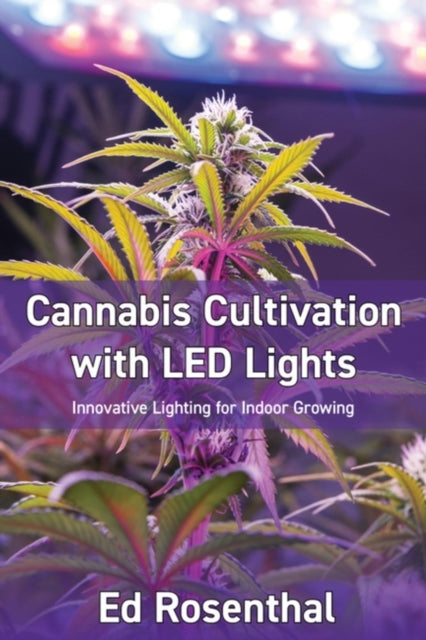 Cannabis Cultivation With Led Lights