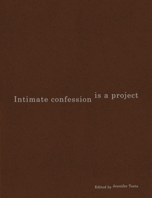 Intimate Confession Is A Project