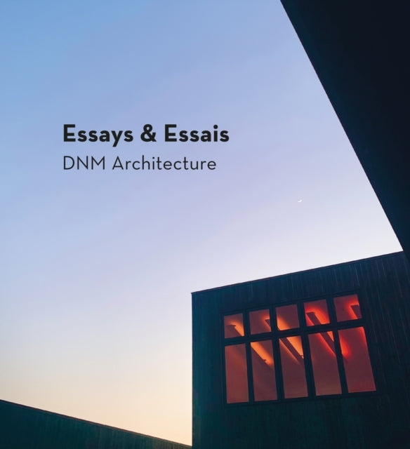 Essays & Essaisdnm Architecture