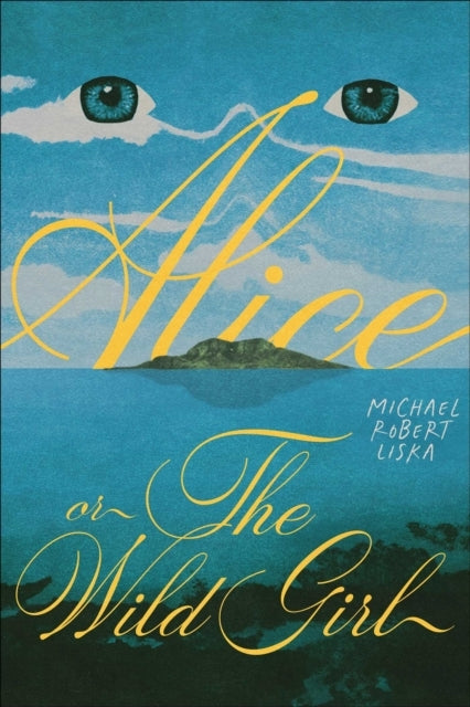 Alice or the Wild Girl