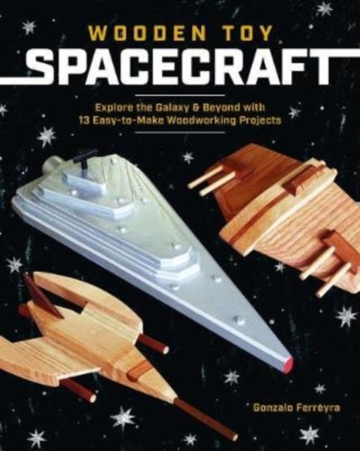 Wooden Toy Spacecraftexplore The Galaxy & Beyond With 13 Eas