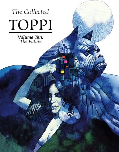The Collected Toppi Vol 10: the Future Perfect